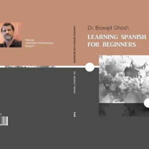 Learning Spanish for Beginners | লার্নিং স্প্যানিশ ফর বিগিনার্স | বিশ্বজিৎ ঘোষ